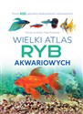 Wielki atlas ryb akwariowych 