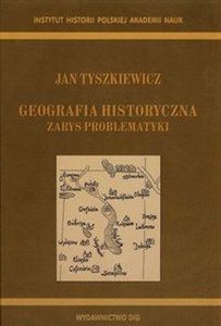 Geografia historyczna Zarys problematyki - Księgarnia Niemcy (DE)