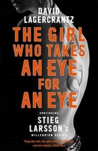The Girl Who Takes an Eye for an Eye Continuing Stieg Larsson's Millennium Series - Księgarnia Niemcy (DE)