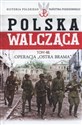 Operacja Ostra Brama Polska Walcząca Tom 48