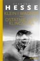 Klein i Wagner Ostatnie lato Klingsora - Hermann Hesse