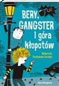 Bery, gangster i góra kłopotów