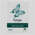 Matura 2016 Biologia Testy i arkusze z odpowiedziami Zakres rozszerzony Szkoła ponadgimnazjalna - Anna Michalik, Anna Tyc, Kamil Kulpiński