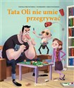 Tata Oli nie umie przegrywać