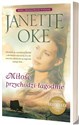 Miłość przychodzi łagodnie - Janette Oke