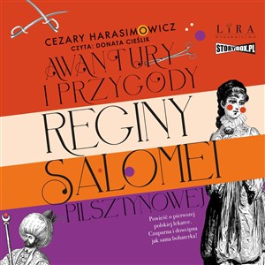 [Audiobook] Awantury i przygody Reginy Salomei Pilsztynowej