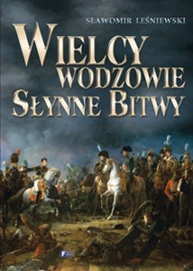 Wielcy wodzowie Słynne bitwy - Księgarnia Niemcy (DE)