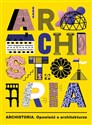 ARCHISTORIA OPOWIEŚĆ O ARCHITEKTURZE