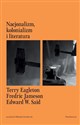 Nacjonalizm, kolonializm i literatura  - W. Edward Said, Fredric Jameson, Terry Eagleton