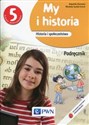 My i historia Historia i społeczeństwo 5 Podręcznik Szkoła podstawowa - Bogumiła Olszewska, Wiesława Surdyk-Fertsch