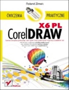 CorelDRAW X6 PL Ćwiczenia praktyczne