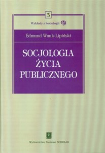 Socjologia życia publicznego Tom 3