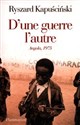 D’une guerre l’autre Angola 1975