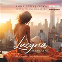 [Audiobook] Lucyna Zerwana nić - Anna Stryjewska