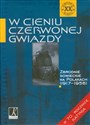 W cieniu czerwonej gwiazdy W 70. Rocznicę Katynia Zbrodnie sowieckie na Polakach 1917-1956 - Maciej Korkuć, Jarosław Szarek, Piotr Szubarczyk