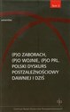 Po zaborach Po wojnie Po PRL tom 3 Polski dyskurs postzależnościowy dawniej i dziś