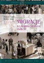 Migracje we współczesnym świecie - Stephen Castles, Mark J. Miller