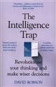 The Intelligence Trap - David Robson