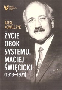 Życie obok systemu Maciej Święcicki