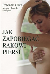 Jak zapobiegać rakowi piersi