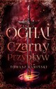 Oghai Czarny Przypływ - Tomasz Kamiński