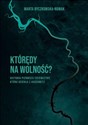 Którędy na wolność? 