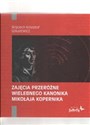 Zajęcia przeróżne wielebnego kanonika Mikołaja Kopernika