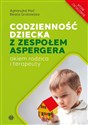 Codzienność dziecka z zespołem Aspergera Okiem rodzica i terapeuty (wydanie zaktualizowane) - Agnieszka Hać, Beata Grotowska