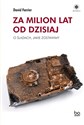 Za milion lat od dzisiaj O śladach, jakie zostawimy - David Farrier