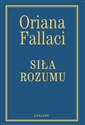 Siła rozumu - Oriana Fallaci
