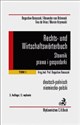 Rechts und wirtschaftsworterbuch Słownik prawa i gospodarki niemiecko-polski Tom 1