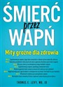 Śmierć przez wapń Mity groźne dla zdrowia