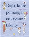 Bajki, które pomagają odkrywać talenty - Begona Ibarrola