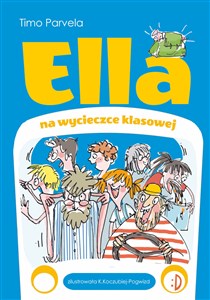 Ella na wycieczce klasowej Ella Tom 3