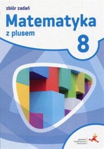 Matematyka z plusem 8 Zbiór zadań