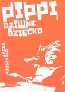 Pippi dziwne dziecko