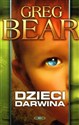 Dzieci Darwina - Greg Bear