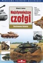 Najsłynniejsze czołgi świata Ilustrowana historia - Michael E. Haskew