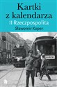 Kartki z kalendarza. II Rzeczpospolita 