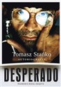 Desperado! Autobiografia - Tomasz Stańko