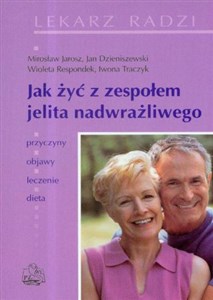 Jak żyć z zespołem jelita nadwrażliwego