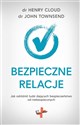 Bezpieczne relacje - Henry Cloud, John Townsend