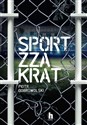 Sport zza krat - Piotr Dobrowolski