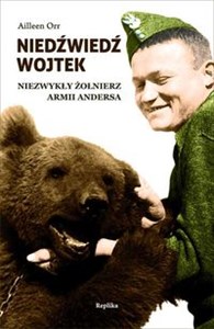 Niedźwiedź Wojtek Niezwykły żołnierz armii Andersa - Księgarnia UK