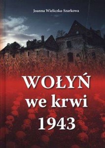 Wołyń we krwi 1943 - Księgarnia Niemcy (DE)