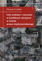 Cele osobowe i rzeczowe w konfliktach zbrojnych w świetle prawa międzynarodowego - Patrycja Grzebyk