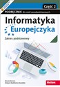 Informatyka Europejczyka Podręcznik Zakres podstawowy Część 2 Szkoły ponadpodstawowe