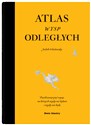 Atlas wysp odległych /wyd.nowe rozszerzone/ Pięćdziesiąt pięć wysp, na których nigdy nie byłam i nigdy nie będę - Judith Schalansky