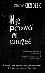 Nie pozwól mi umrzeć