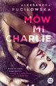 Mów mi Charlie - Aleksandra Puciłowska